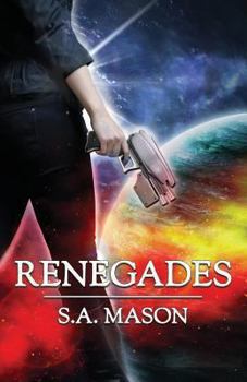 Renegades - Book #1 of the Renegades