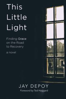Paperback This Little Light: Finding Grace on the Road to Recovery Book
