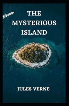 The Mysterious Island Annotated