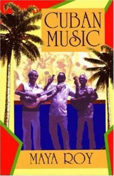 Paperback Cuban Music: From Son and Rumba to the Buena Vista Social Club and Timba Cubana Book