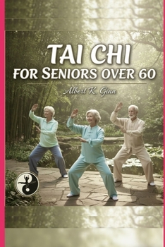 Paperback Tai CHI for Seniors Over 60 Book
