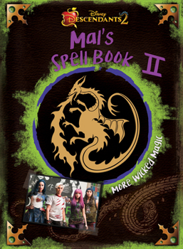 Hardcover Descendants 2: Mal's Spell Book 2: More Wicked Magic Book