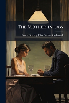 Paperback The Mother-in-law: A Tale Of Domestic Life Book
