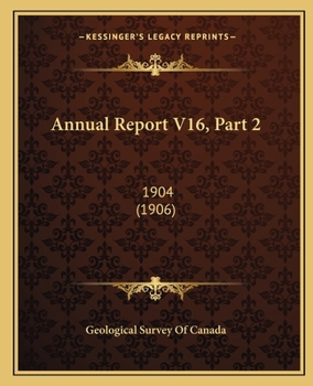 Paperback Annual Report V16, Part 2: 1904 (1906) Book