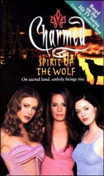 Spirit of the Wolf - Book #12 of the Charmed