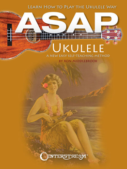 Paperback ASAP Ukulele: Learn How to Play the Ukulele Way Book