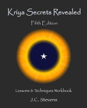 Paperback Kriya Secrets Revealed: Complete Lessons and Techniques Book