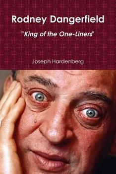 Paperback Rodney Dangerfield - King of the One-Liners Book