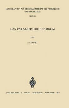 Paperback Das Paranoische Syndrom: Klinisch-Experimentelle Untersuchungen Zum Problem Der Fixierten Wahnbildungen [German] Book