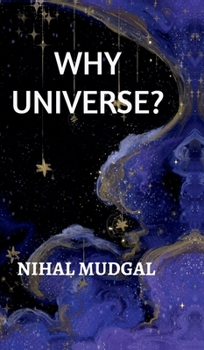 Hardcover Why Universe? Book