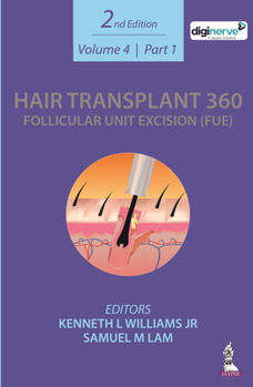 Hardcover Hair Transplant 360: Follicular Unit Excision (FUE): Volume 4: Two Part Set Book