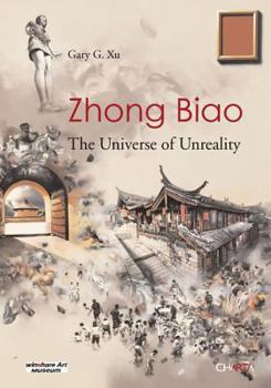 Paperback Zhong Biao: The Universe of Unreality Book