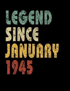Paperback Legend Since January 1945: Retro Birthday Gift Notebook With Lined Wide Ruled Paper. Funny Quote Sayings 8.5 x 11 Notepad Journal For Taking Note Book