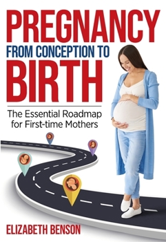 Paperback Pregnancy from Conception to Birth Book