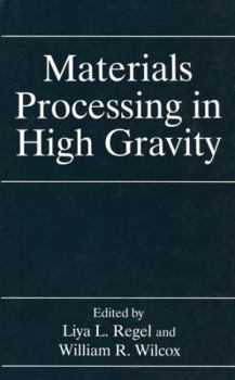 Paperback Materials Processing in High Gravity Book