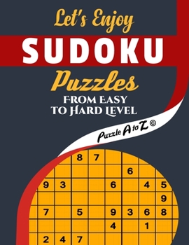 Paperback Let's Enjoy Sudoku Puzzles from Easy to Hard Level: With Full Solutions Large Print Book