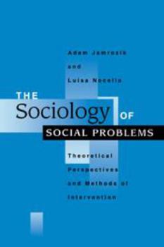 Hardcover The Sociology of Social Problems: Theoretical Perspectives and Methods of Intervention Book