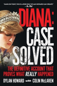 Hardcover Diana: Case Solved: The Definitive Account That Proves What Really Happened Book