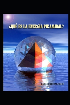 Paperback ¿Que Es La Energía Piramidal? [Spanish] Book