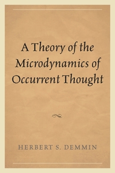 Hardcover Theory of the Microdynamics of Occurrent Thought Book