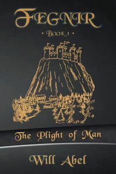 Paperback Fegnir Book 1: The Plight of Man Book