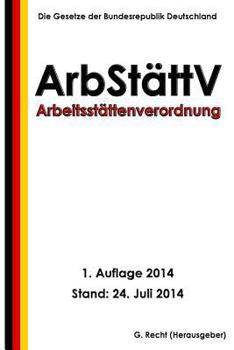 Paperback Arbeitsstättenverordnung - ArbStättV [German] Book