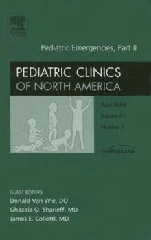 Hardcover Pediatric Emergencies Part II, an Issue of Pediatric Clinics: Volume 53-2 Book