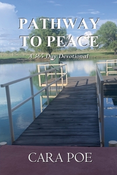 Paperback Pathway to Peace: A 365 Day Devotional Book
