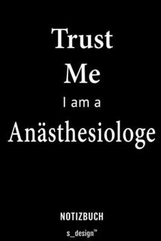 Notizbuch für Anästhesiologen / Anästhesiologe / Anästhesiologin: Originelle Geschenk-Idee [120 Seiten liniertes blanko Papier] (German Edition)
