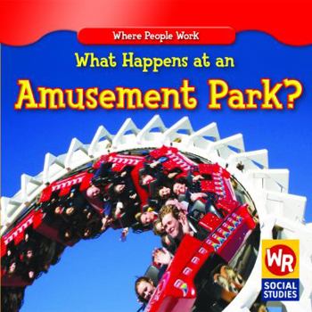 Library Binding What Happens at an Amusement Park? Book