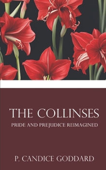 Paperback The Collinses: Pride and Prejudice Reimagined Book