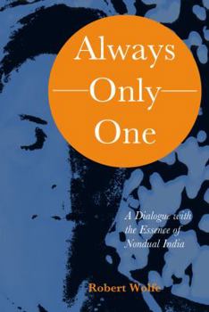 Paperback Always-Only-One: A Dialogue with the Essence of Nondual India Book