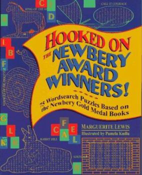 Paperback Hooked on the Newbery Award Winners!: 75 Wordsearch Puzzles Based on the Newbery Gold Medal Books Book