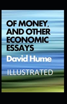 Paperback Of Money, and Other Economic Essays Illustrated Book