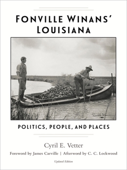 Hardcover Fonville Winans' Louisiana: Politics, People, and Places Book