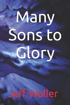 Paperback Many Sons to Glory Book