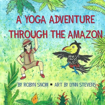 Paperback A Yoga Adventure Through Amazon Book