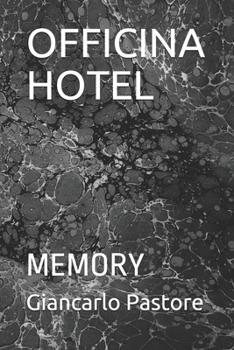 Paperback Officina Hotel: Memory [Italian] Book