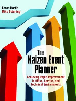 Paperback The Kaizen Event Planner: Achieving Rapid Improvement in Office, Service, and Technical Environments [With CDROM] Book