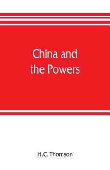 Paperback China and the powers; a narrative of the outbreak of 1900 Book