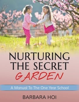 Paperback Nurturing the Secret Garden: A Guide to Reading Mastery Book