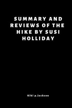 Paperback The Hike by susi holliday Book