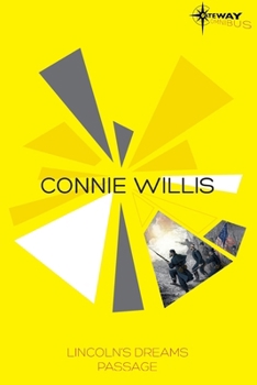 Connie Willis SF Gateway Omnibus: Lincoln's Dreams, Passage (Sf Gateway Library)