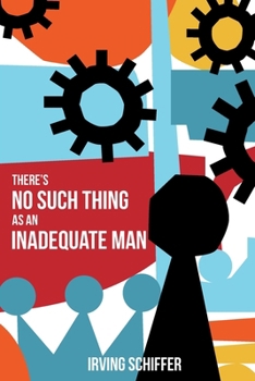 Paperback There's No Such Thing as an Inadequate Man Book