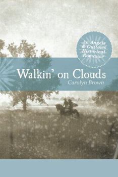 Walkin' on Clouds - Book #2 of the Angels & Outlaws