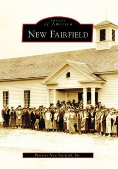 New Fairfield (Images of America: Connecticut) - Book  of the Images of America: Connecticut