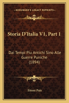 Paperback Storia D'Italia V1, Part 1: Dai Tempi Piu Antichi Sino Alle Guerre Puniche (1894) [Italian] Book