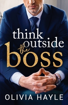 Think Outside the Boss - Book #1 of the New York Billionaires