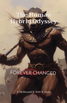 Paperback The Human Hybrid Odyssey: Forever Changed Book