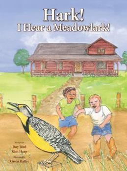 Hardcover Hark! I Hear a Meadowlark! Book